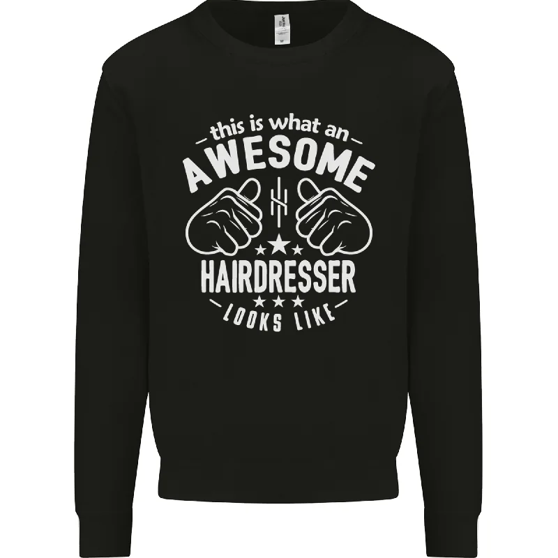 An Awesome Hairdresser Looks Like Mens Sweatshirt JumperOversized Hoodie Comfort Casual An Awesome Hairdresser Looks Like Mens Sweatshirt JumperOversized Hoodie Comfort Casual