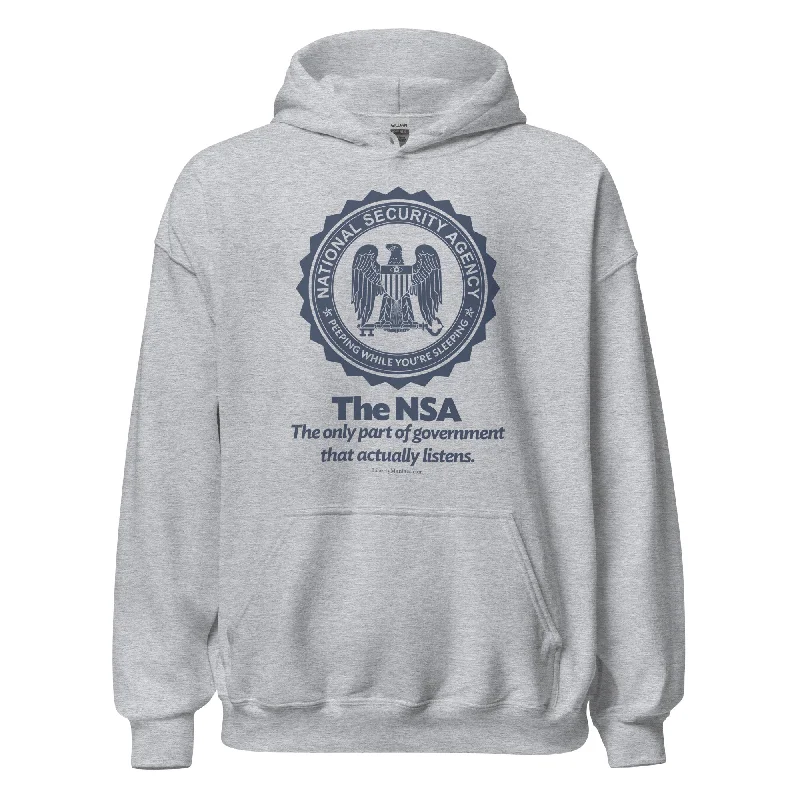 NSA The Only Part of Government That Actually Listens Hooded Sweatshirt Hoodie with Set-In Sleeves Structured Classic